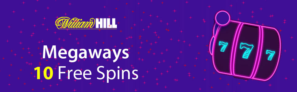 William Hill Megaways Free Spins